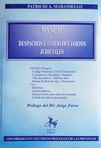 Comentario: Osvaldo Alfredo Gozaíni “Manual de Despachos e Interlocutorios Judiciales”