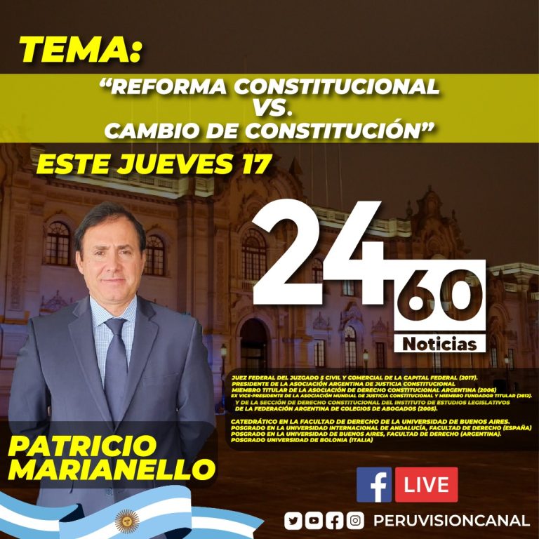 REFORMA CONSTITUCIONAL VS. CAMBIO DE CONSTITUCIÓN, POR EL PRESIDENTE DE LA AAJC, EL DR. PATRICIO MARANIELLO, EN CANAL PERÚ VISIÓN.