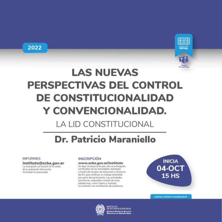 04-10-2022 | Las nuevas perspectivas del control de constitucionalidad y convencionalidad. La Lid Constitucional (a distancia)